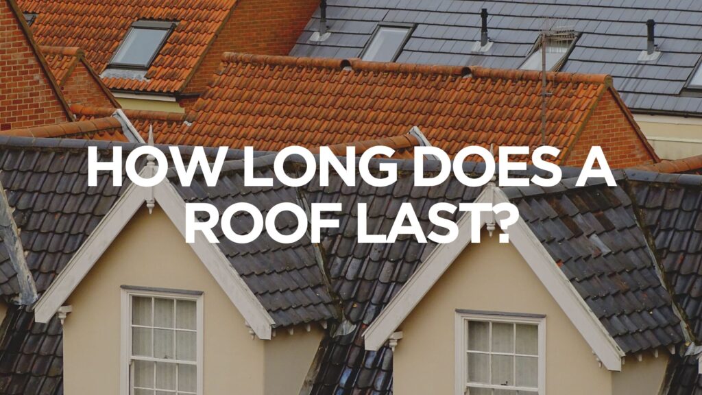 how-long-does-a-roof-last